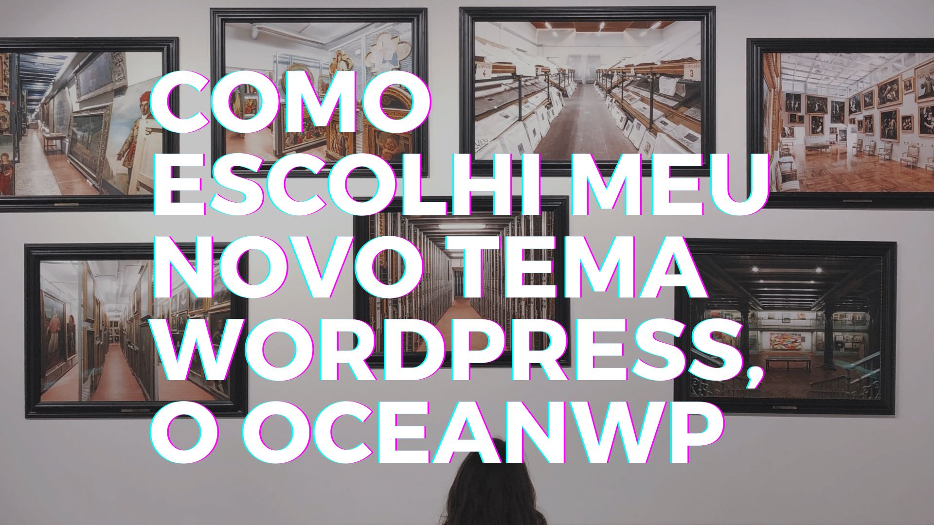Como escolhi meu novo tema WordPress, o OceanWP